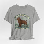 Boykin Spaniel Little Brown Dog That Does It All Tee