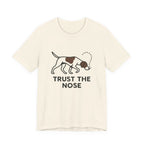 Pointer Trust the Nose T-shirt