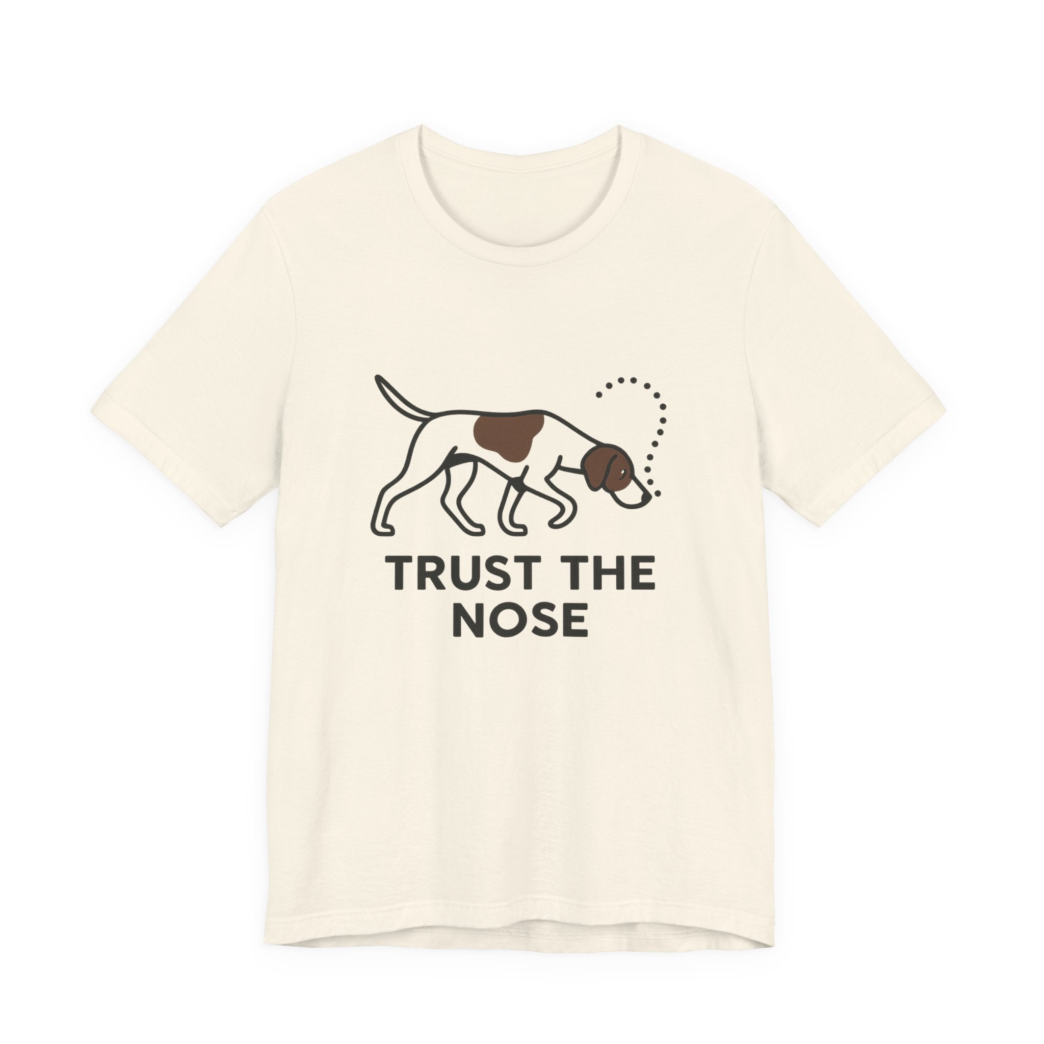 Pointer Trust the Nose T-shirt