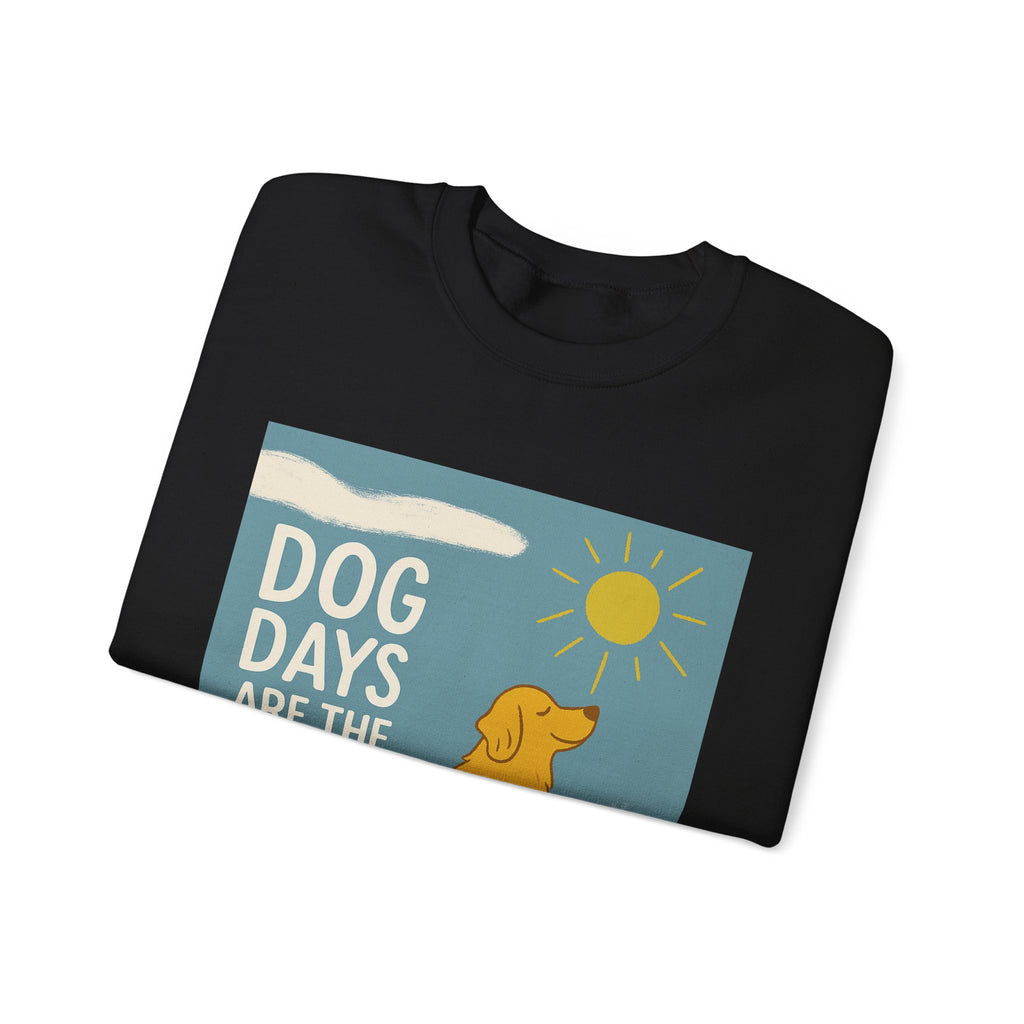 Dog Days Are The Best Days With Golden Retriever Sweatshirt