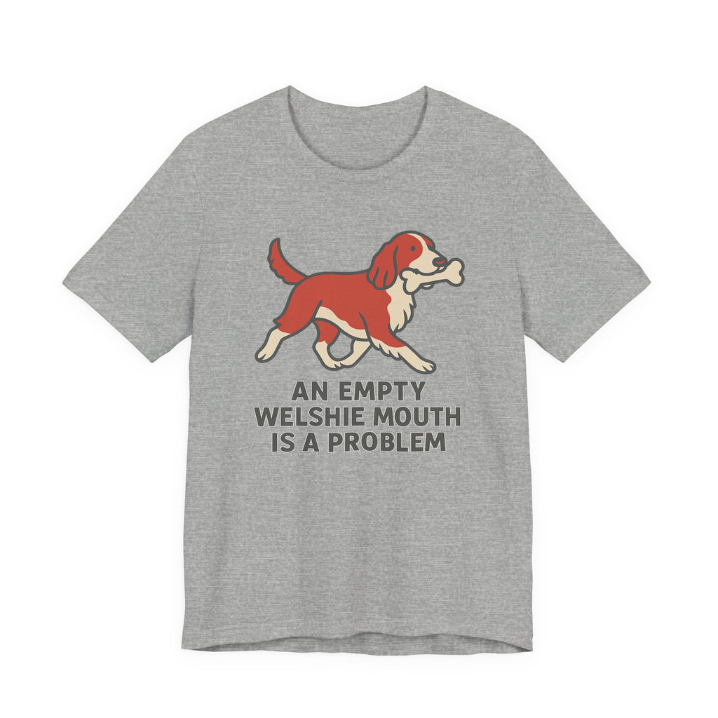 Welsh Springer Spaniel Empty Mouth Problem Tee