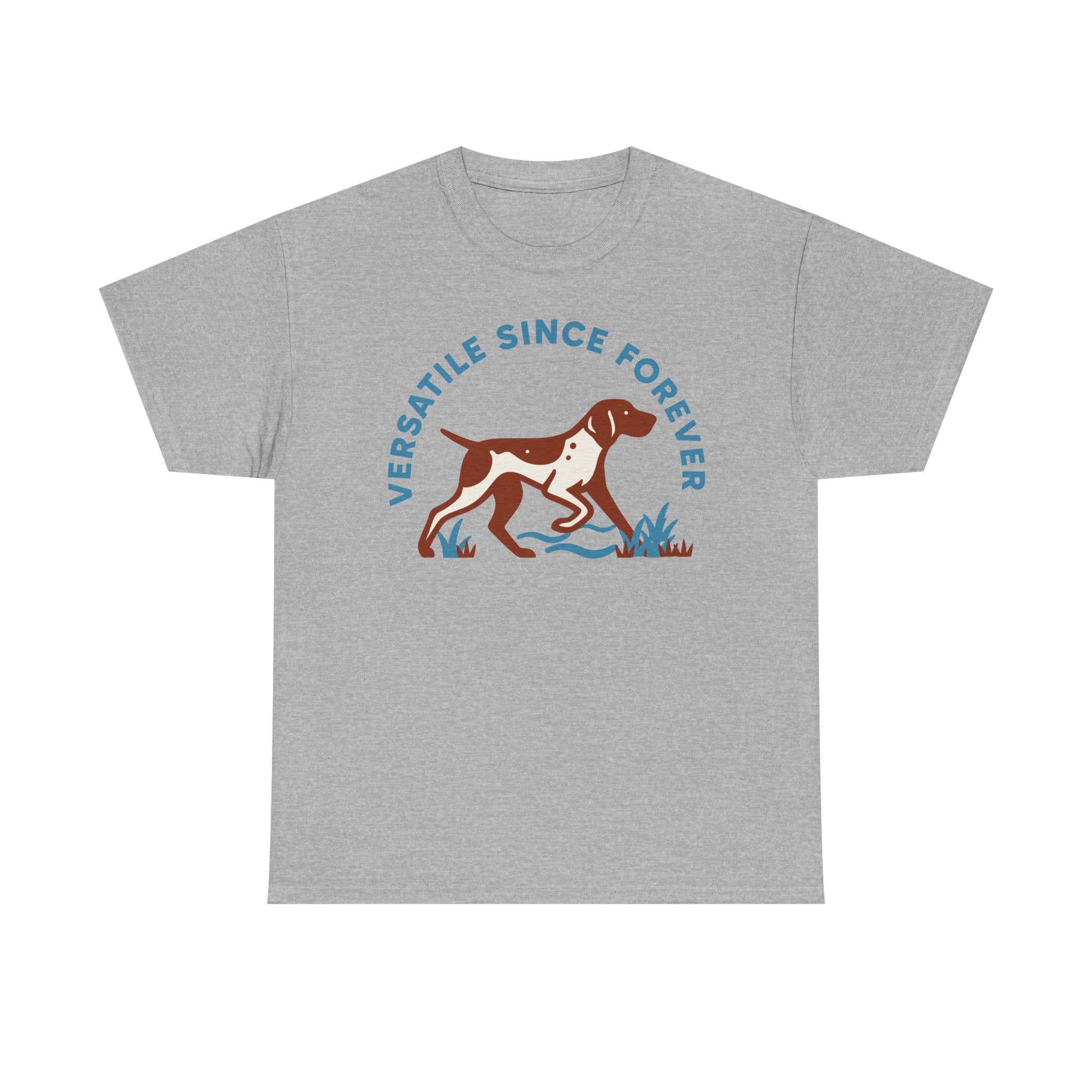 Versatile Since Forever GSP T-Shirt