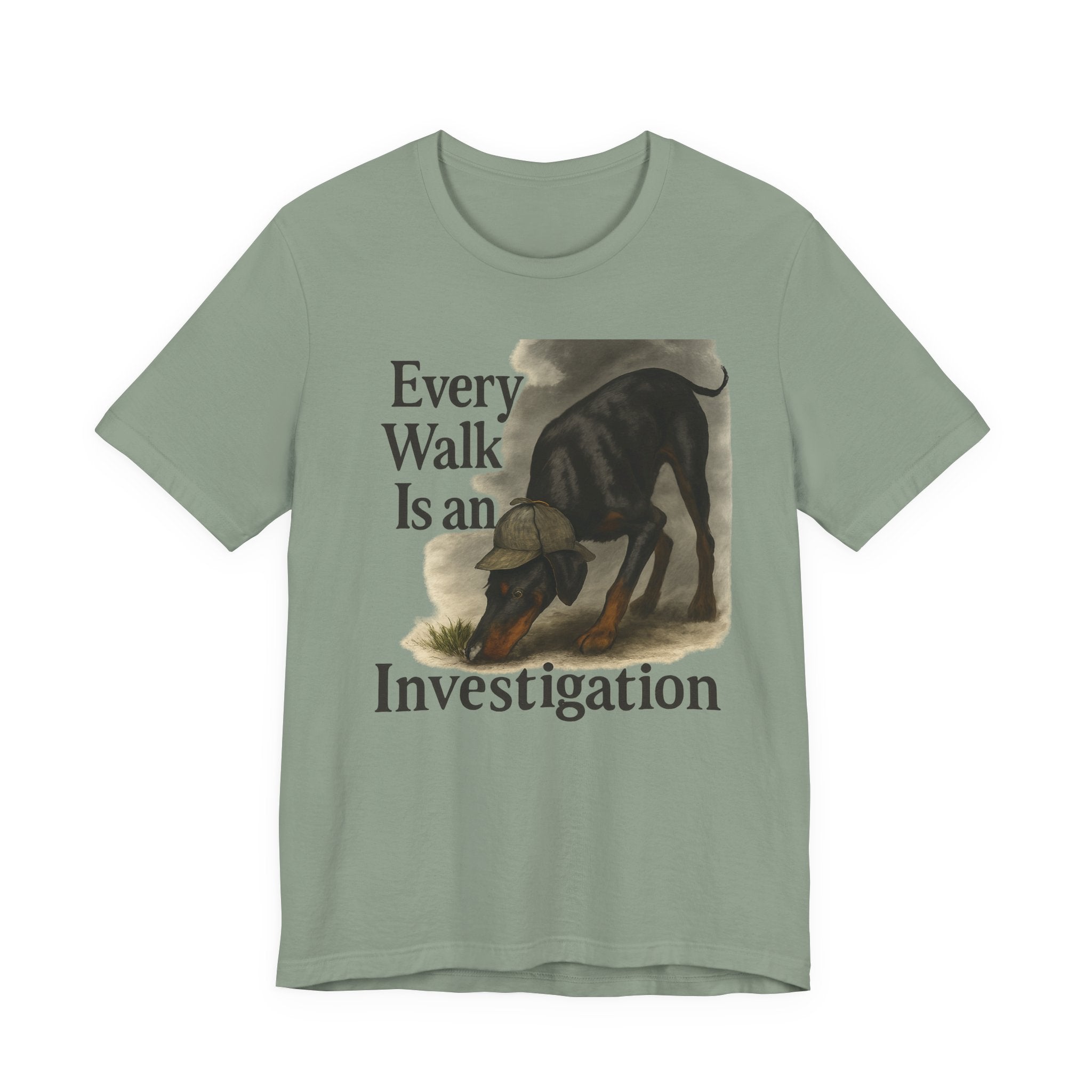 Doberman Every Walk Is an Investigation Tee