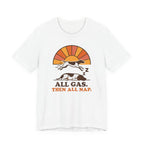 German Shorthaired Pointer All Gas Then All Nap Tee