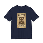 Wanted For Excessive Barking Schnauzer T-Shirt