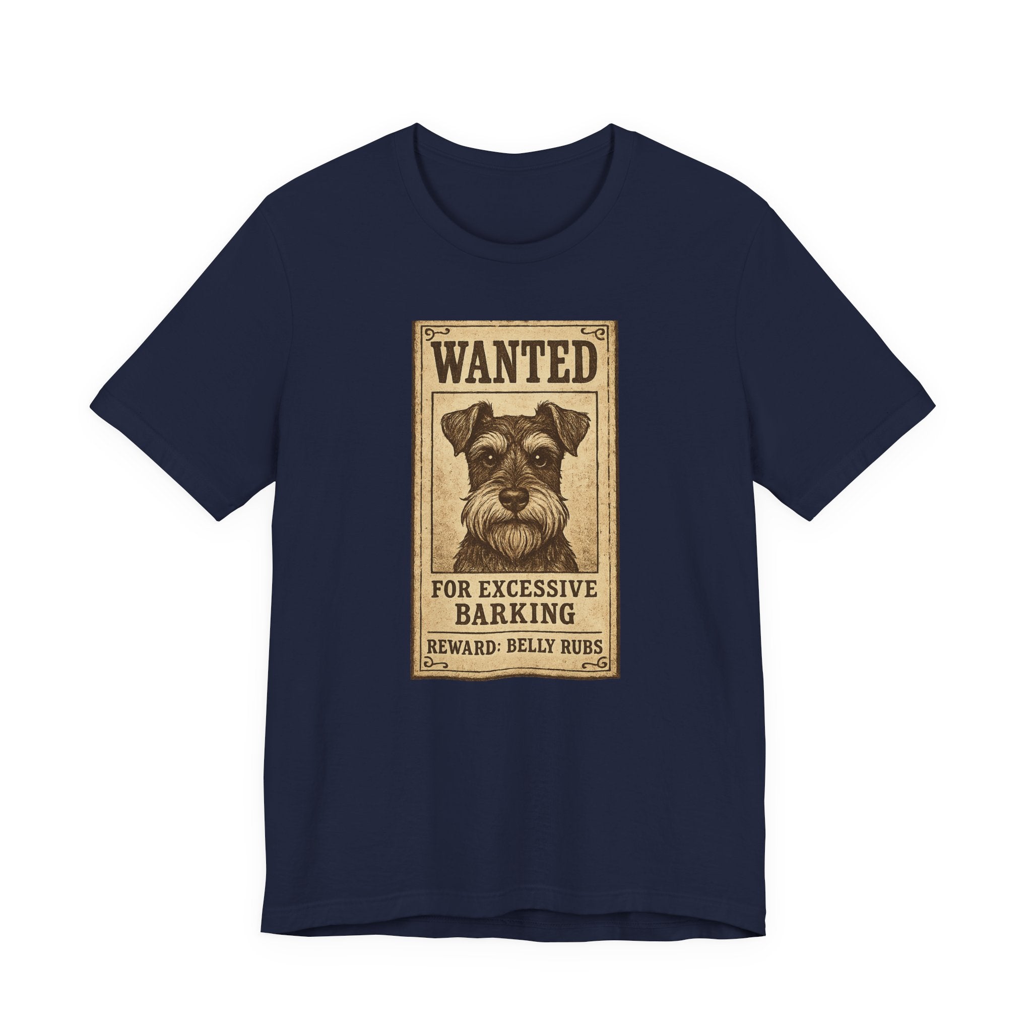 Wanted For Excessive Barking Schnauzer T-Shirt