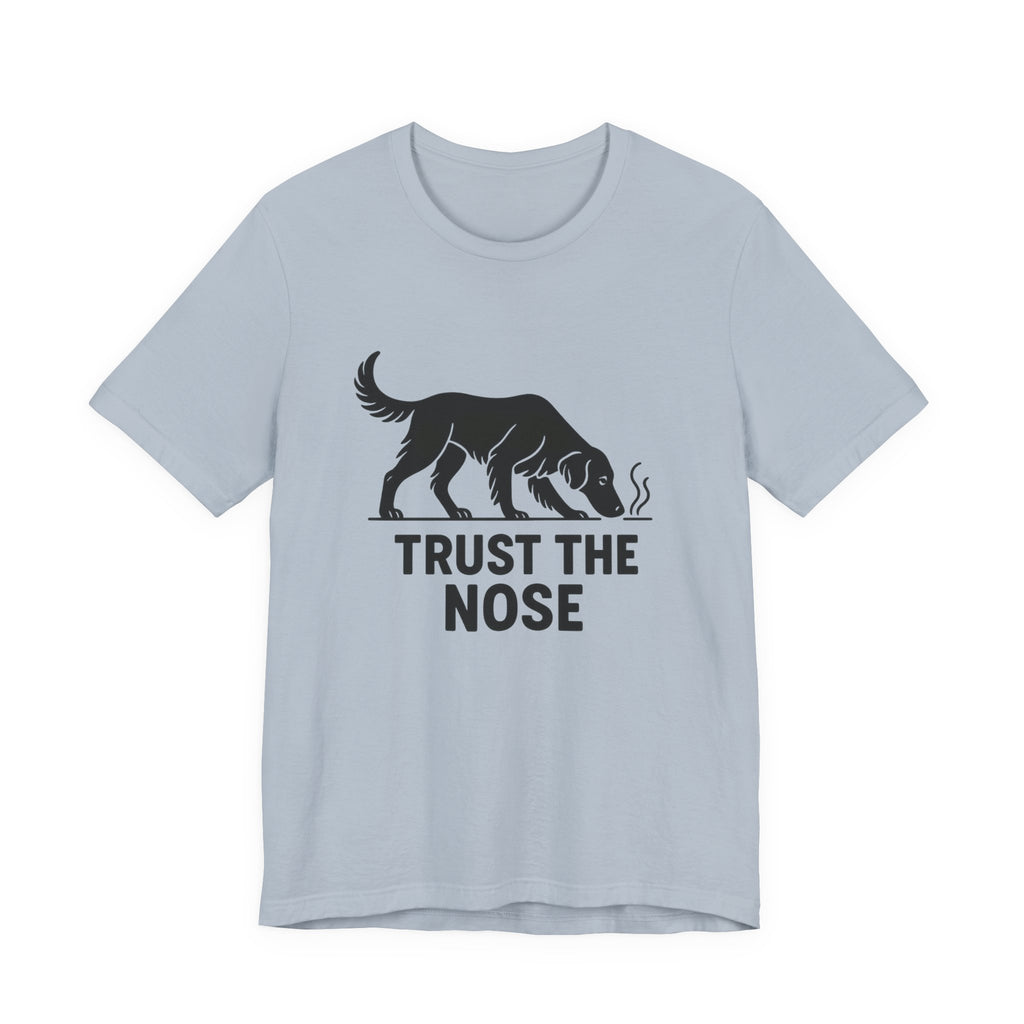 Flat-Coat Trust the Nose Tee