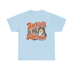 Retro Backtalk Superpower Sheltie T-Shirt