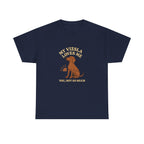 My Vizsla Loves Me, You Not So Much - Funny Vizsla Tee