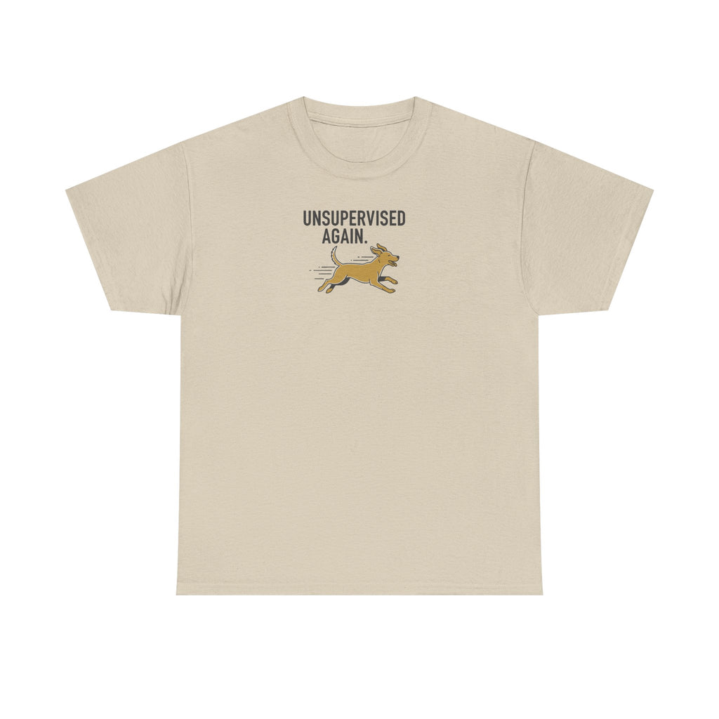 Unsupervised Again Dog T-Shirt