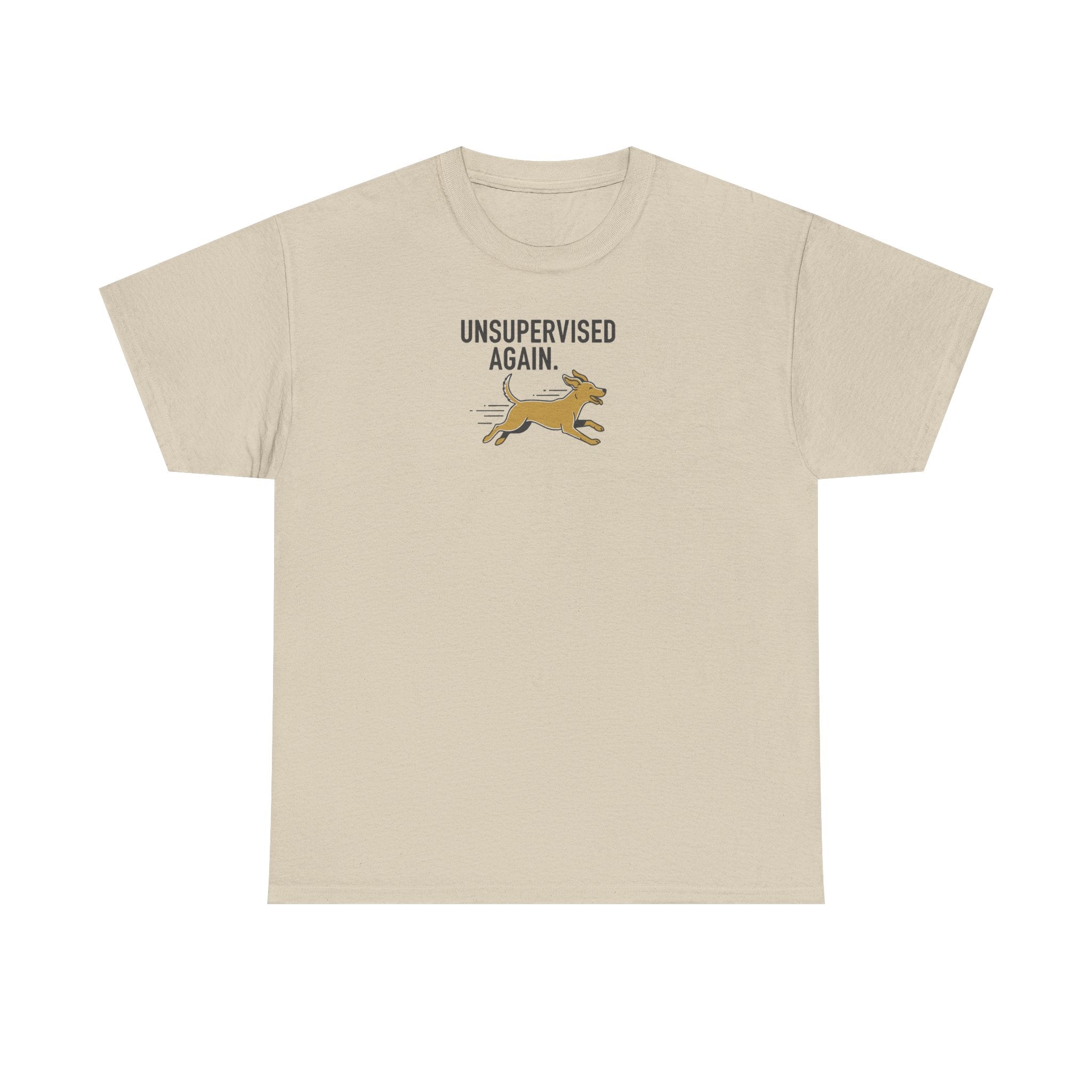 Unsupervised Again Dog T-Shirt