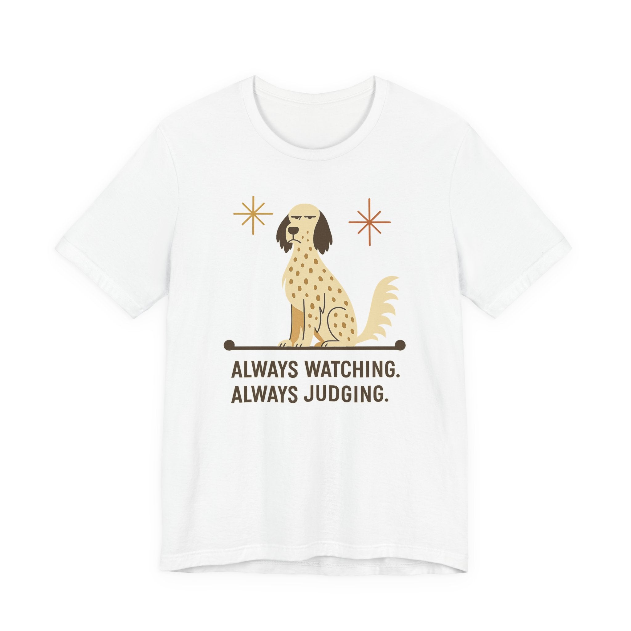 English Setter Always Watching Always Judging Tee