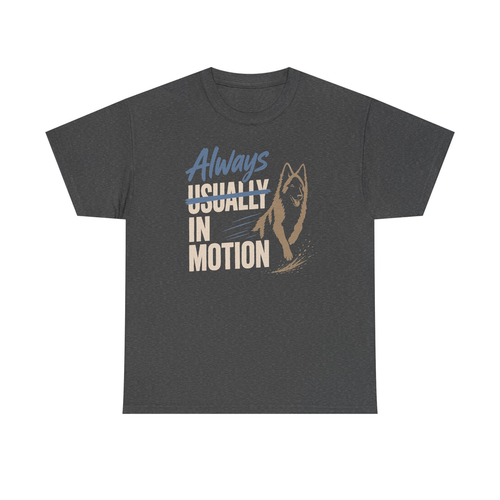 Always In Motion Tervuren T-Shirt