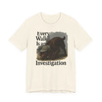 Boykin Spaniel Every Walk Is an Investigation Tee