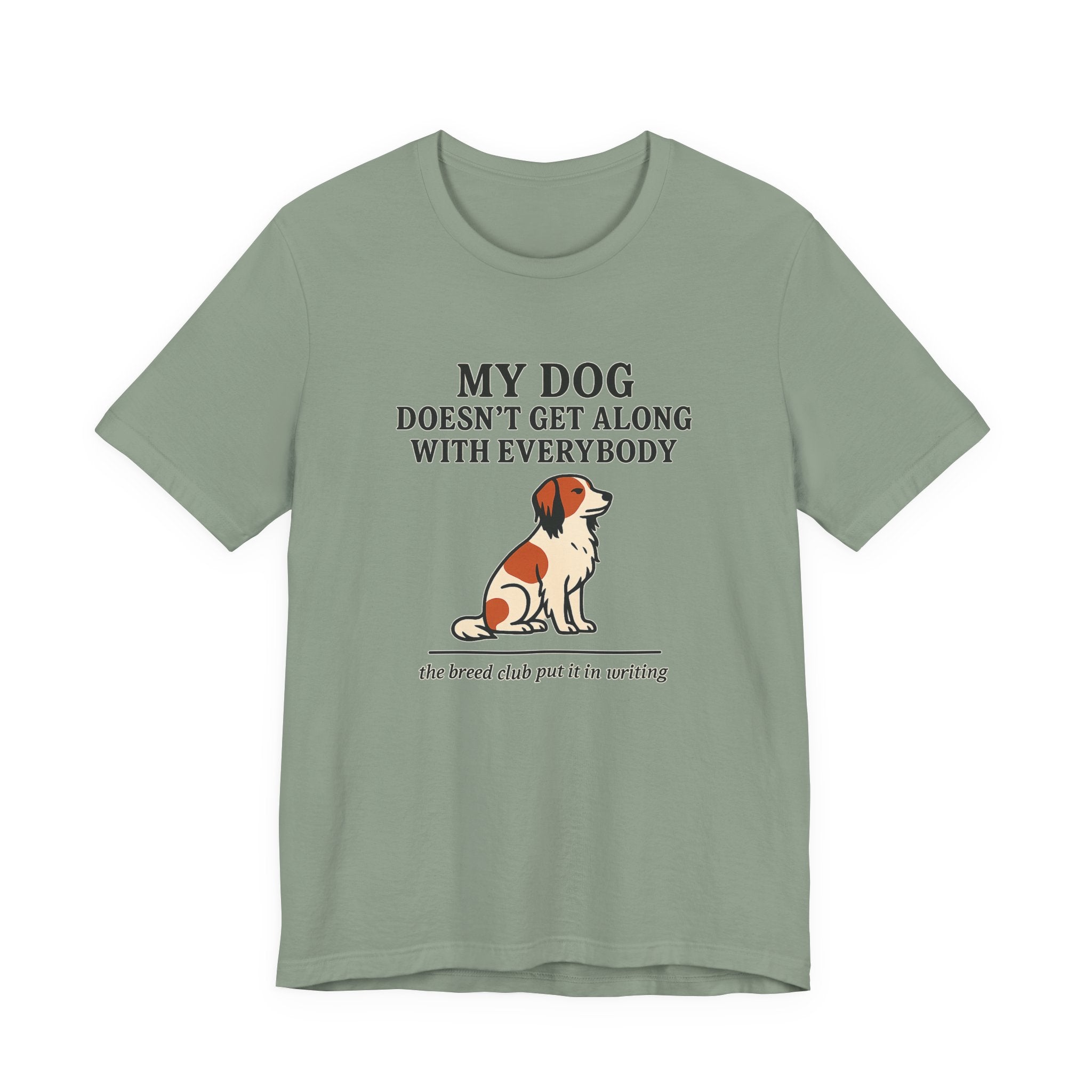 Kooikerhondje Doesn't Get Along With Everybody Tee