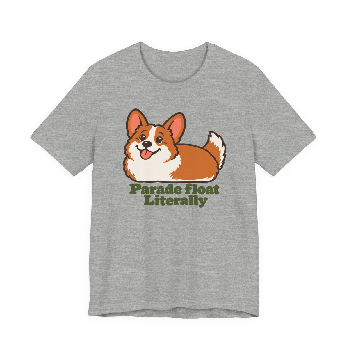 Parade Float Literally Corgi T-Shirt