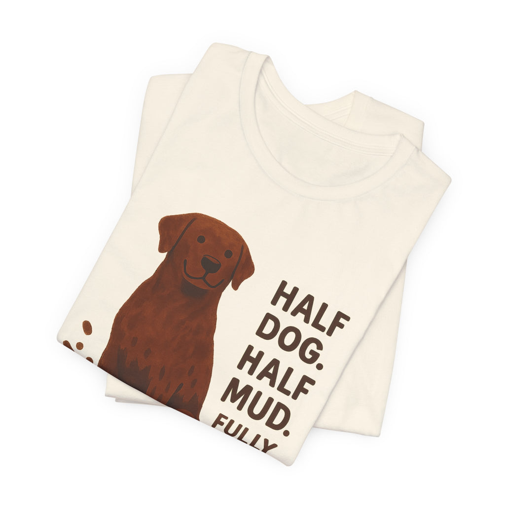 Chocolate Lab Half Dog Half Mud Tee