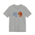 Vizsla Brave Athletic Needs a Hug Tee