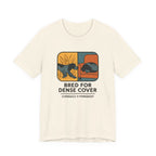 English Cocker Bred for Dense Cover Tee
