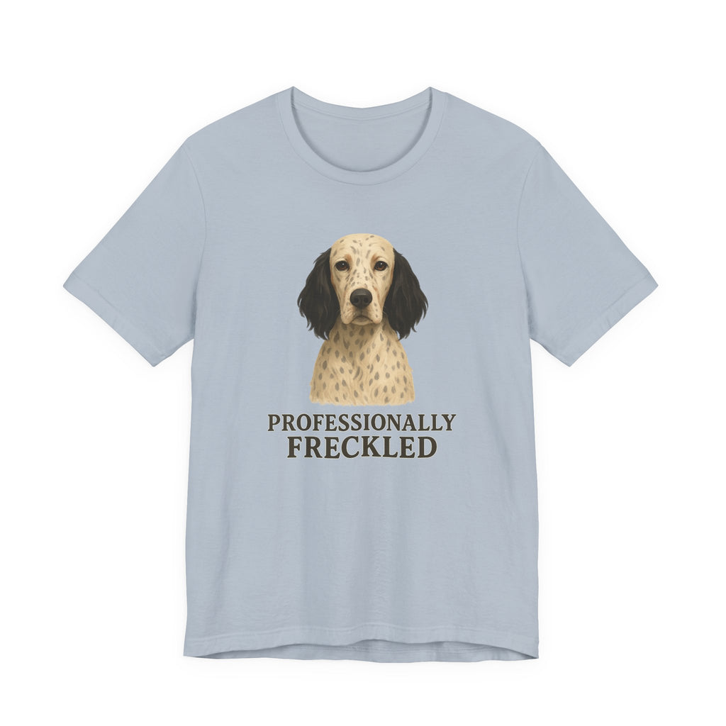 English Setter Professionally Freckled Tee