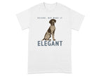 White t-shirt with German Shorthaired Pointer graphic and text "VELCRO, BUT MAKE IT ELEGANT".