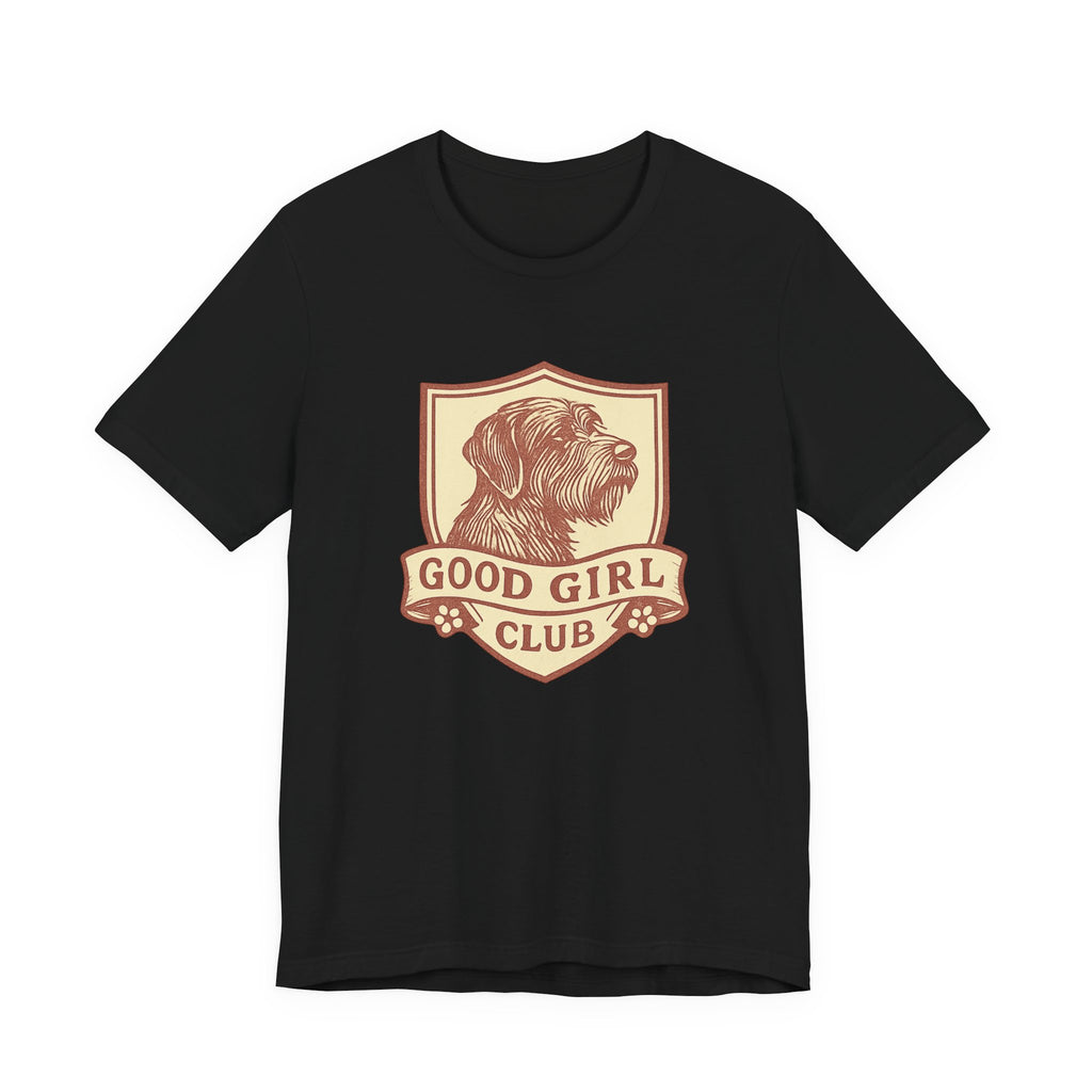 Wirehaired Pointing Griffon Good Girl Club Tee