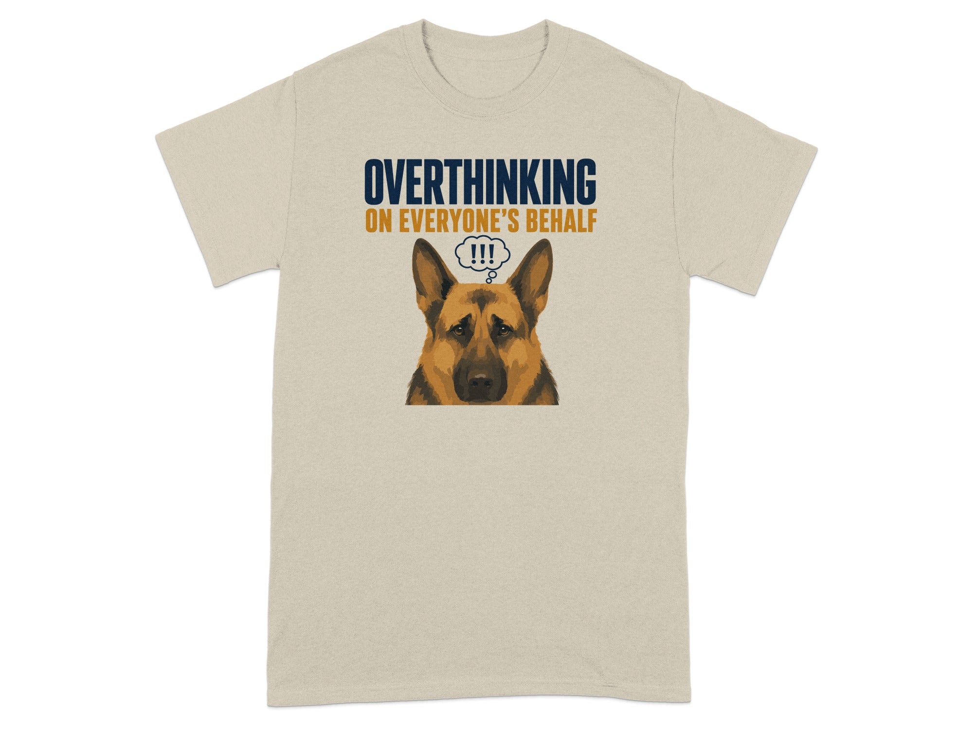German Shepherd wearing a thinking cap, text reads "OVERTHINKING ON EVERYONE'S BEHALF!!!"