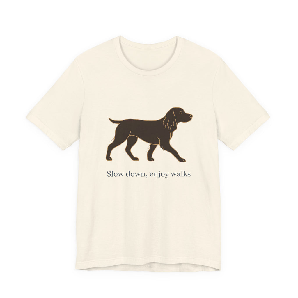 Boykin Spaniel Slow Down Enjoy Walks Tee