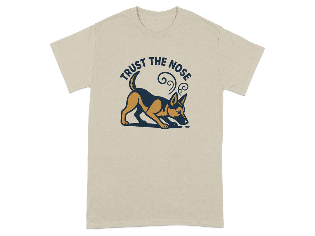T-shirt with a German Shepherd sniffing the ground and text "Trust The Nose".