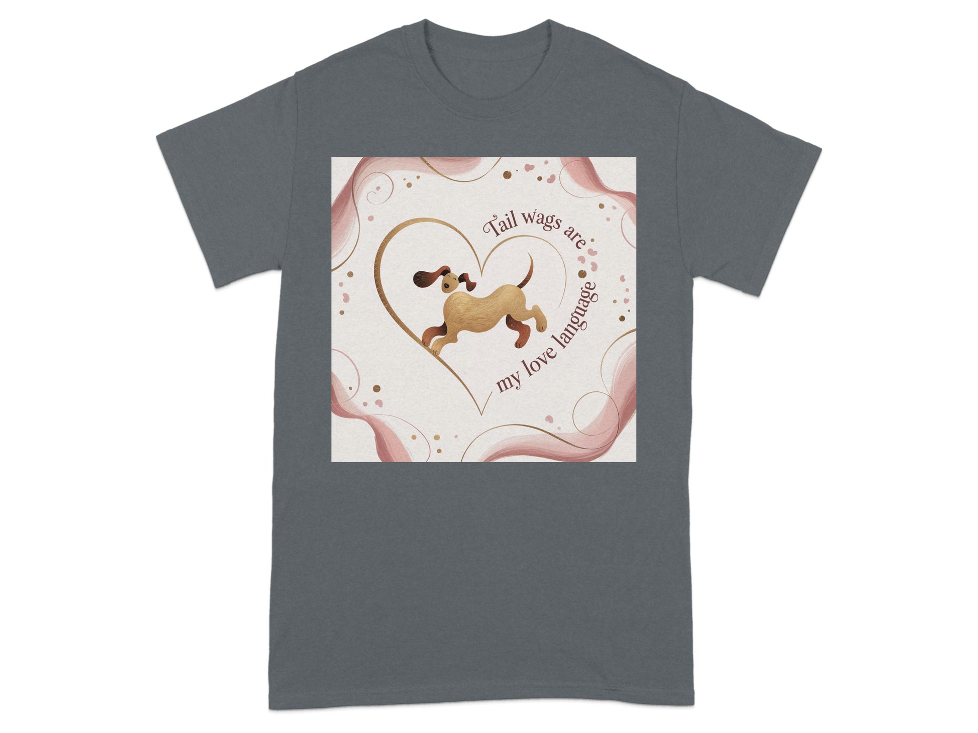 Tail Wags Are My Love Language Heart T-Shirt