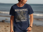 Navy t-shirt with a dog running through water and text "MUD HAPPENS REPEATEDLY."
