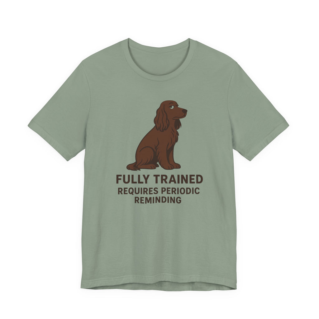 Field Spaniel Requires Periodic Reminding Tee