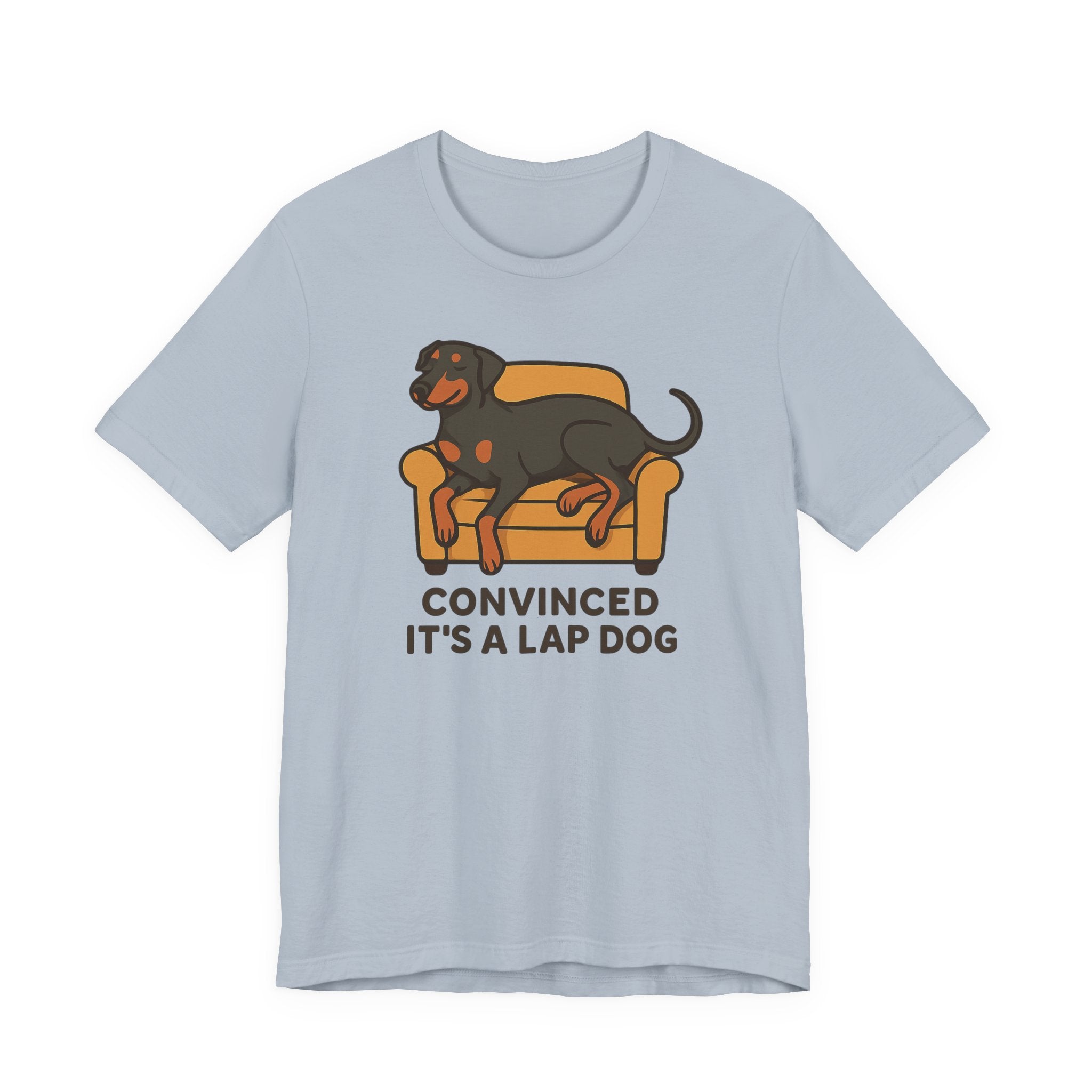 Doberman Convinced It's a Lap Dog Tee