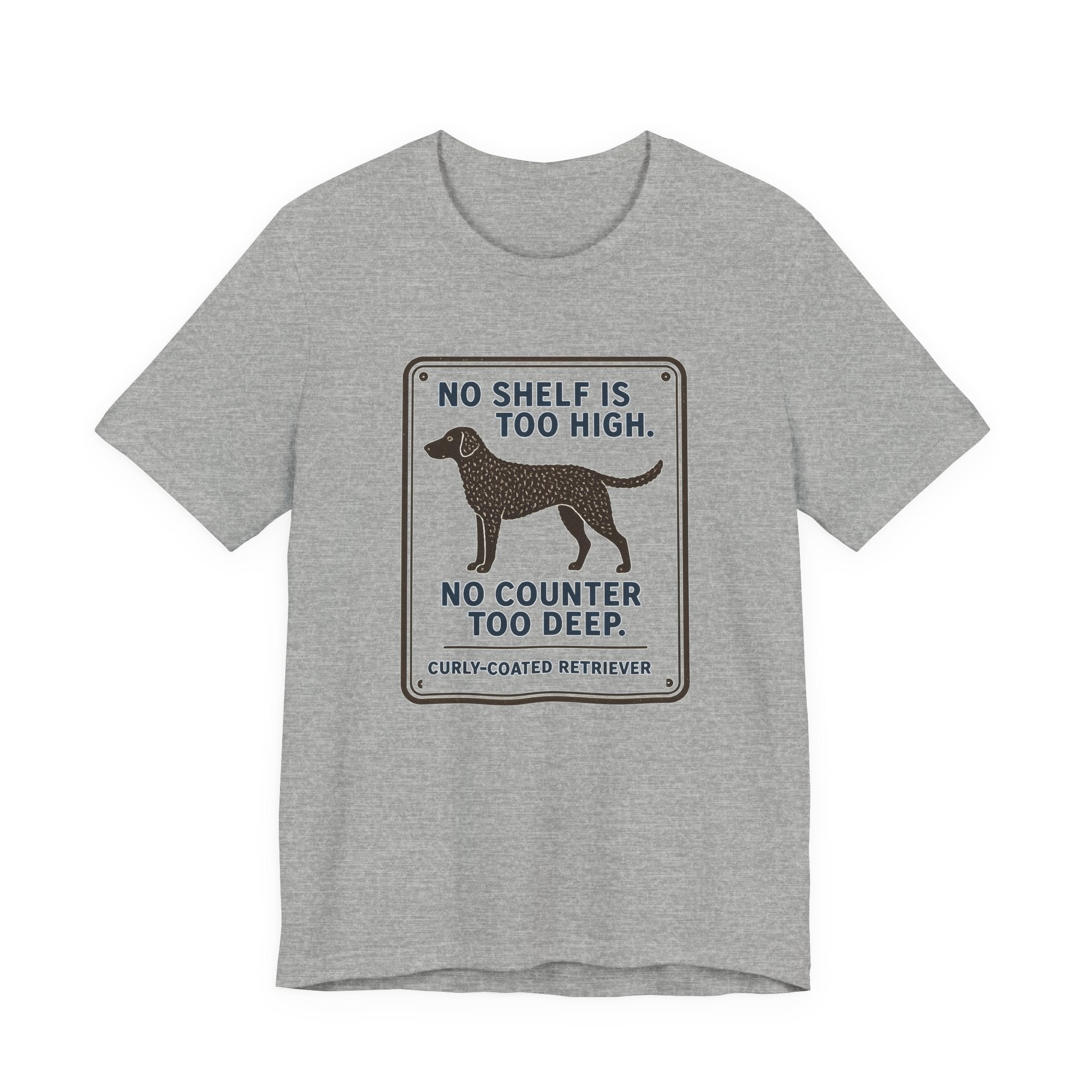 Curly-Coated Retriever No Shelf Is Too High Tee