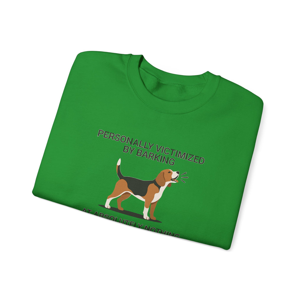 Beagle Barking at Nothing Sweatshirt