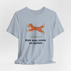 Nova Scotia Duck Tolling Retriever Sink Was Never An Option Tee