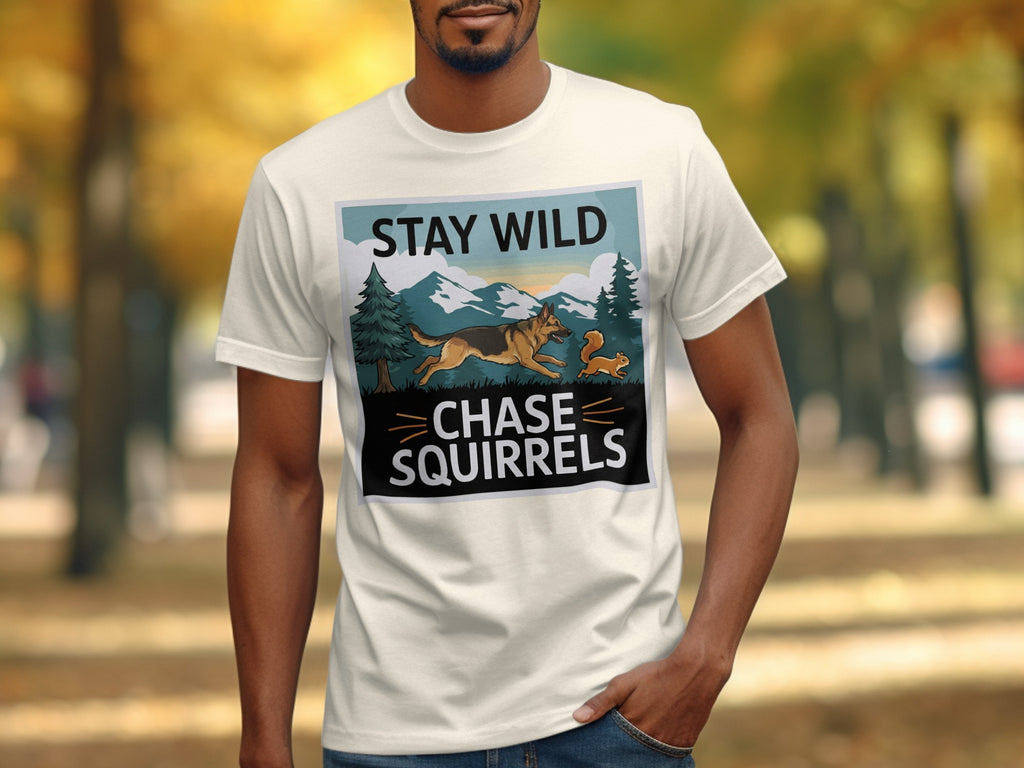 Stay Wild Chase Squirrels Graphic Tee Shirt