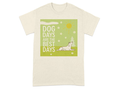 Dog Days Are The Best Days Spring T-Shirt T-shirt