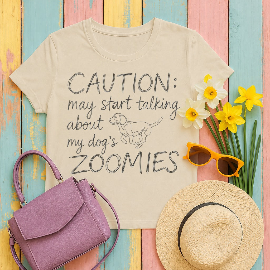 Caution May Start Talking About My Beagle Zoomies T-Shirt in Sand