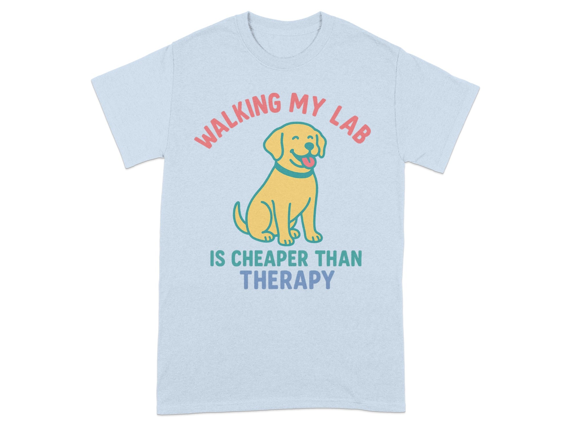 Walking My Lab Is Cheaper Than Therapy T-Shirt