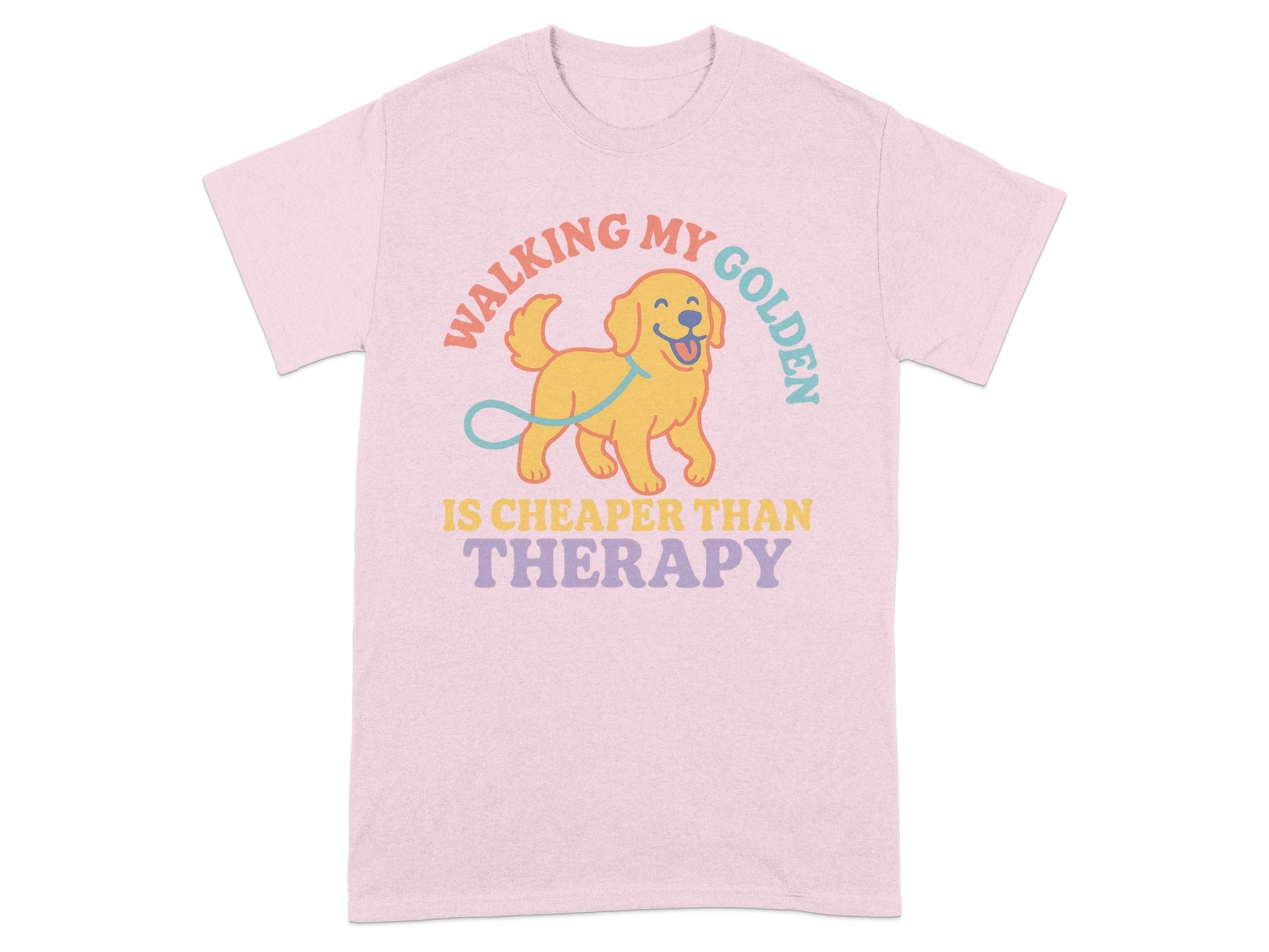 Walking My Golden Is Cheaper Than Therapy T-Shirt