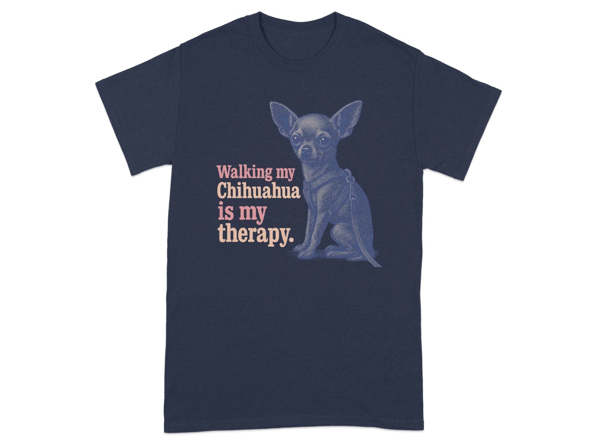 Navy t-shirt with a Chihuahua graphic and "Walking my Chihuahua is my therapy" text.