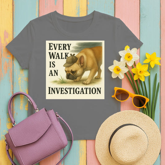 Every Walk Is An Investigation Graphic Tee product type