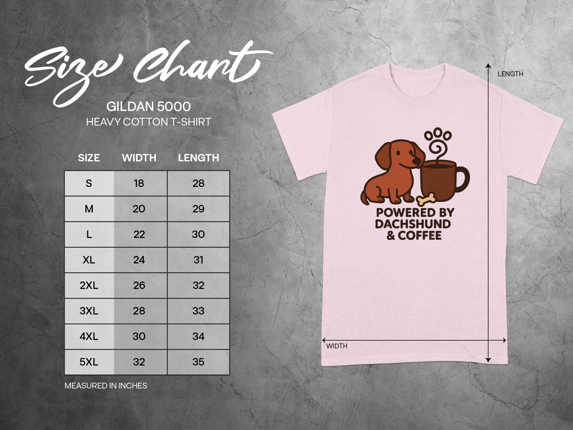 Gildan 5000 Heavy Cotton T-Shirt size chart with "Powered by Dachshund & Coffee" graphic.