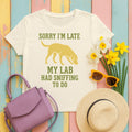 Sorry I am Late Lab Sniffing T-Shirt in Natural