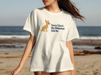 White t-shirt with a chihuahua graphic and text "Sorry I Can't. My Chihuahua Said No."