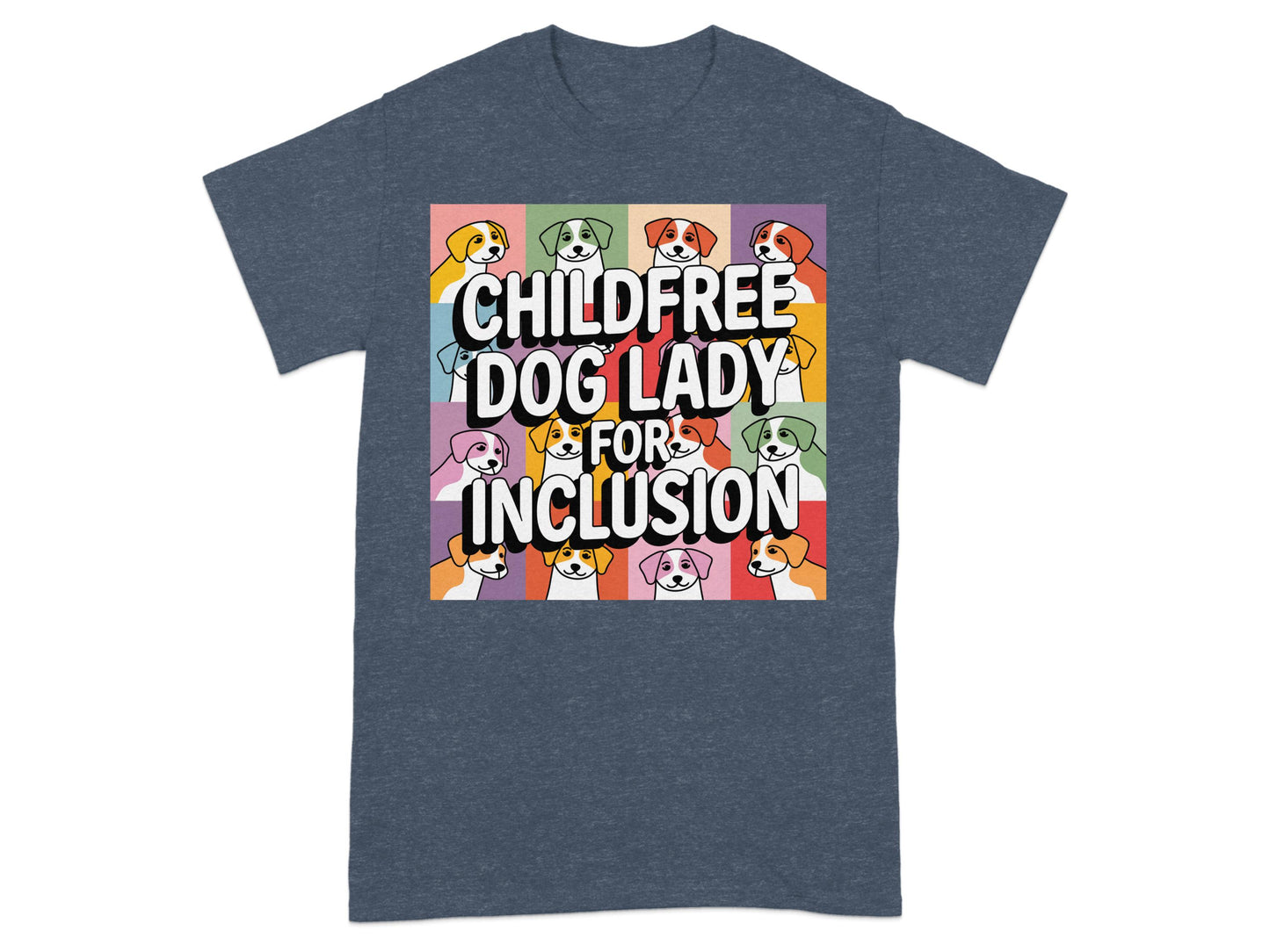 Childfree Dog Lady for Inclusion Graphic T-Shirt product type