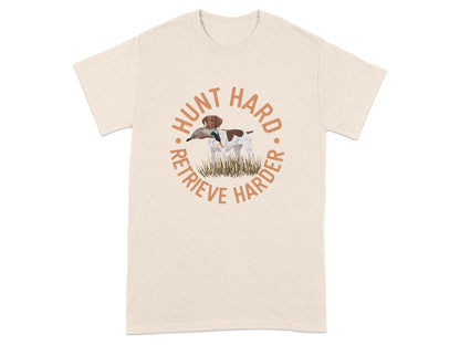Hunt Hard Retrieve Harder graphic t-shirt product