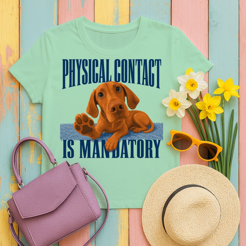 Affection Demanded Vizsla T-Shirt in Mint Green