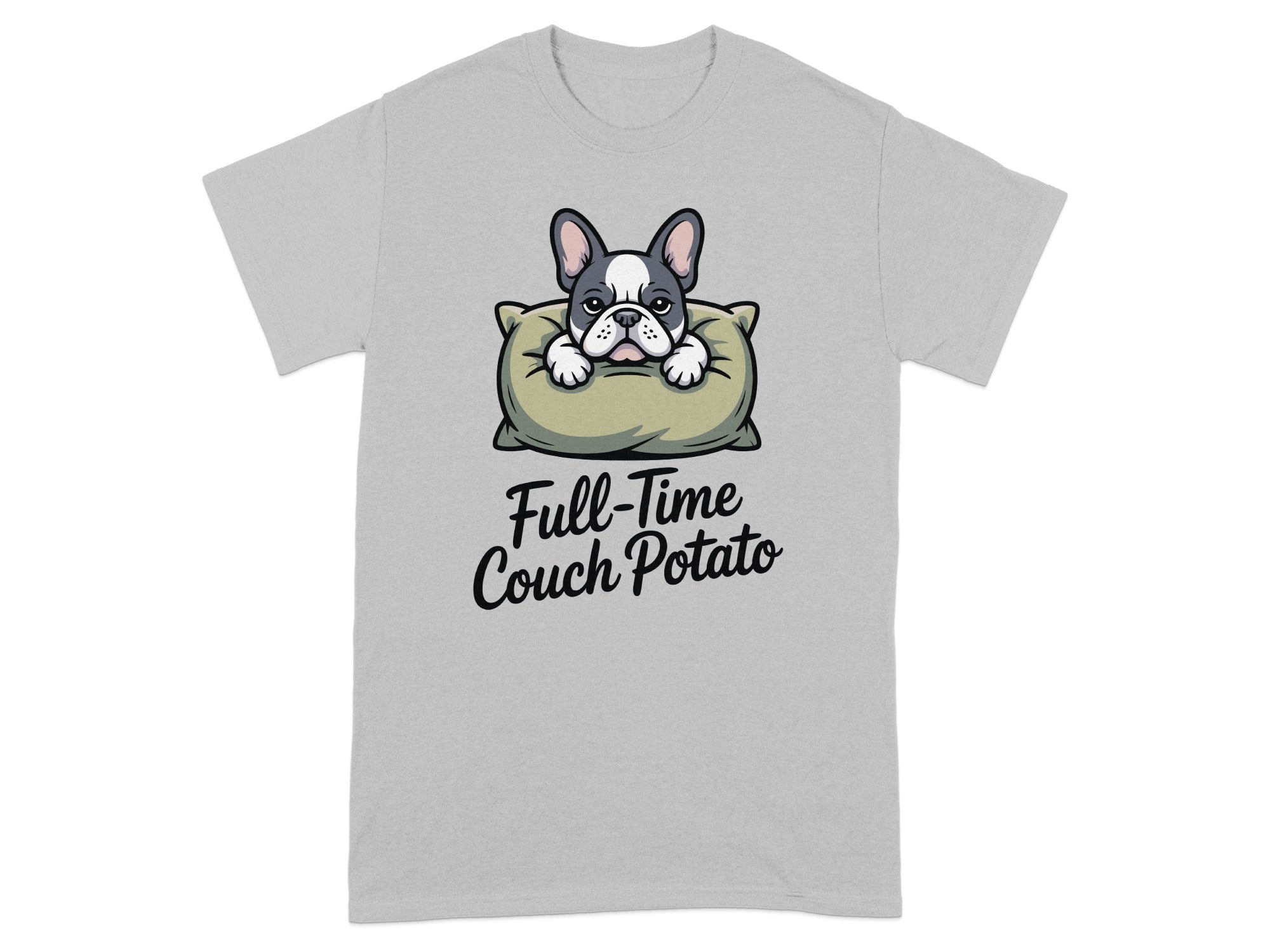 French Bulldog rests on pillow with "Full-Time Couch Potato" text.